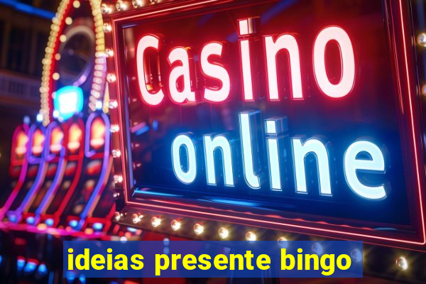 ideias presente bingo